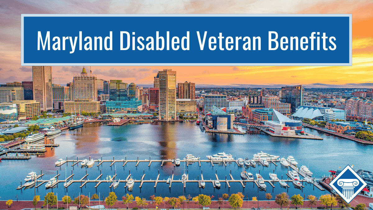 Photo of Baltimore, Maryland with article title across the top: Maryland Disabled Veteran Benefits.