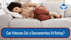 A photo of a woman lying on a couch with her knees curled up to her chest, clutching her stomach in pain. Article title at the bottom: Can veterans get a dysmenorrhea VA rating?