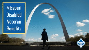 A silhouette of a person stands below the St Louis arch, against a blue sky. Over the image is the article title: Missouri disabled veteran benefits