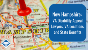 Close-up picture of a map of New Hampshire with a red push pin on Concord. Article title is in a blue circle to the right: New Hampshire: VA disability appeal lawyers, VA locations, and state benefits