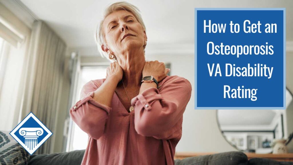 A woman with white hair in a pink top holds her shoulders with her eyes closed. Over the image is a blue box reading the article title: How to get an osteoporosis VA rating