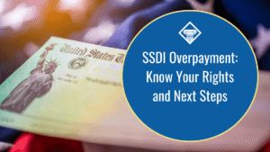 Image of a check from the United States Treasury Department sitting on top of an American flag. The title of the article reads, "SSDI Overpayment: Know Your Rights and Next Steps" is placed inside a blue circle to the right side of the image.