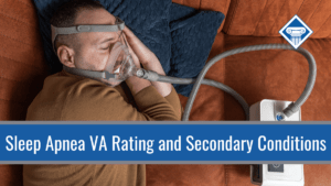 Man sleeps with a CPAP machine. Article title across the bottom of the picture: Sleep Apnea VA Rating and Secondary Conditions.