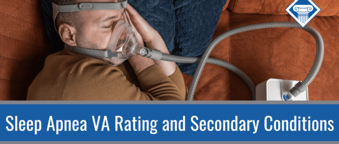 Man sleeps with a CPAP machine. Article title across the bottom of the picture: Sleep Apnea VA Rating and Secondary Conditions.
