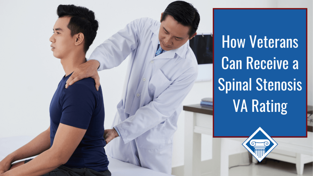 A doctor touches a patient's back. The patient is sitting in front of the doctor in a blue shirt. Over the image is a blue box reading the article title: How veterans can receive a spinal stenosis VA rating