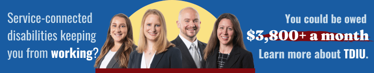 A picture of some of our VA disability lawyers with the text; Service-connected disabilities keeping you from working? you could be owed $3,800+ a month. learn more about TDIU.