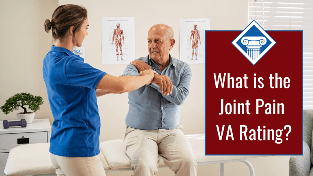 A bald man in a blue button up sits with a medical professional who is bending his arm at the elbow. The man holds his shoulder, wincing. Over the image is a red box reading the article title: What is the joint pain VA rating?