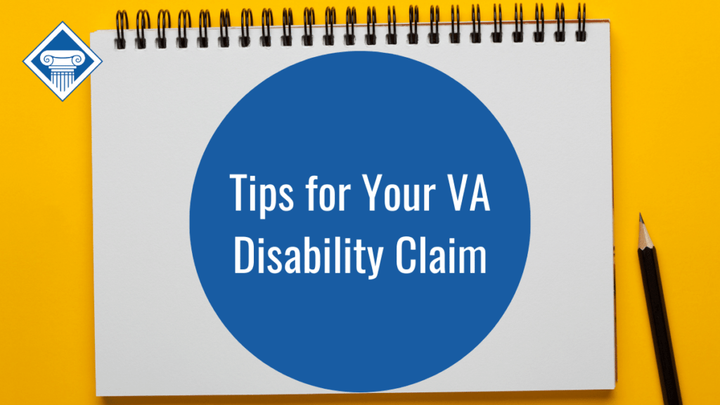 A pad of paper and pencil laid over a yellow background. Over the image is the Woods and Woods logo and a bubble on the spiral notepad reading the article title: Tips for your VA disability claim 