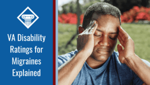 An image of a man holding his head in his hands with his eyes closed. Alongside the image is a blue box reading the article title: VA disability rating for migraines explained