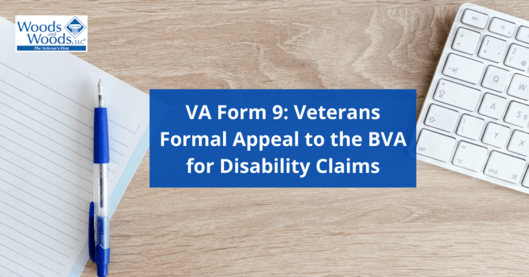 Image of a computer keyboard on the right and a pen and paper on the left with our title: VA Form 9: Veterans Formal Appeal to the BVA for Disability Claims in the direct center. The Woods and Woods logo is in the upper left corner.