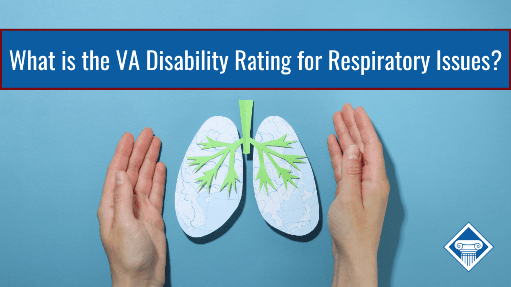 A person's hands lie in front of a blue background with a cutout image of lungs in between them. Over the image is a darker blue banner reading the article title: What is the VA disability rating for respiratory issues?