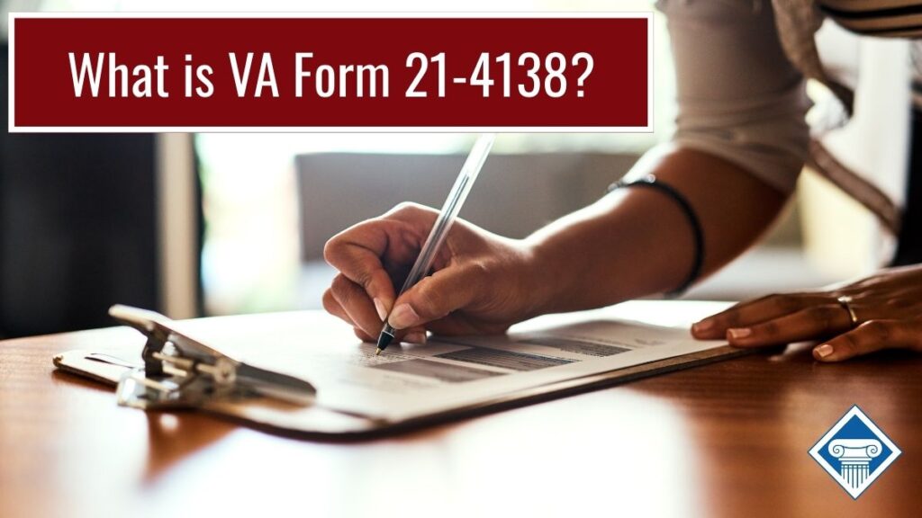 Photo of a wooden table with a clipboard holding a form on it. A woman is bending down over the form writing on it with a pen. The article title is across the top: What is VA Form 21-4138?