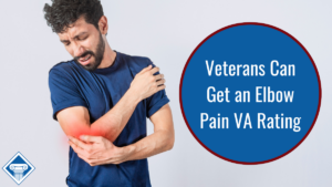 Photo of a man holding his elbow and grimacing in pain, elbow is highlighted red to indicate said pain. Article title is to the right: Veterans can get an Elbow pain VA Rating