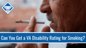 Close-up of a man's face while he smokes a cigarette. Article title is across the bottom: Can You Get a VA Disability Rating for Smoking?