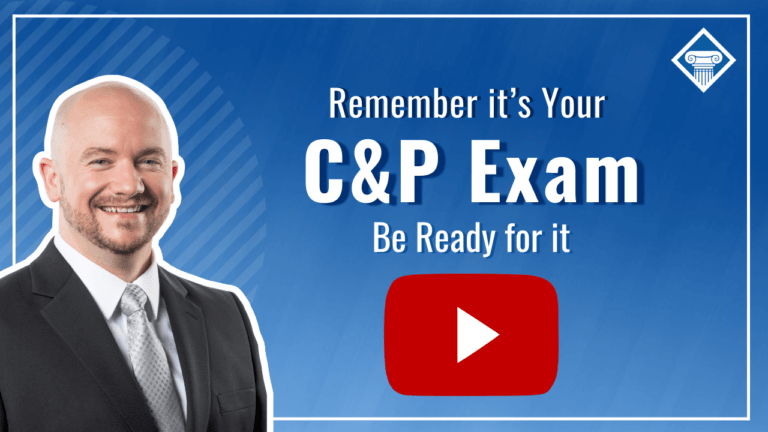 Picture shows a lawyer in a suit on the left, article title and Youtube button to the right: Remember it's your C&P exam, be ready for it.