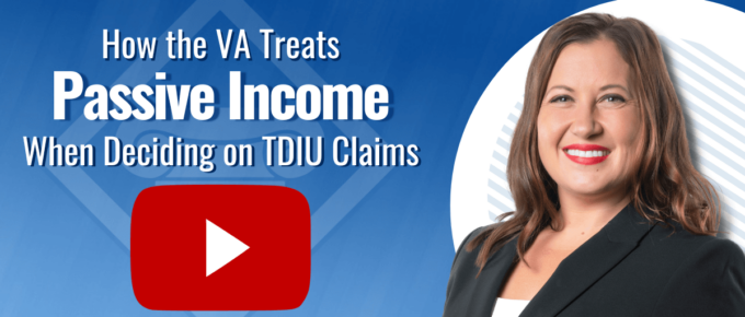 Photo of VA lawyer Lori Underwood next to a Youtube play button and article title: How the VA Treats Passive Income When Deciding on TDIU Claims