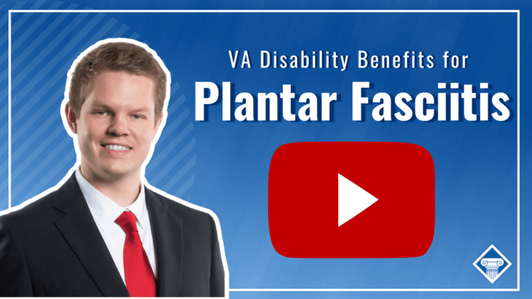 Picture of a lawyer wearing a suit and a red tie. Article title is to the right: VA Disability Benefits for Plantar Fasciitis. Red Youtube play button is below the title.