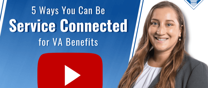 Picture of a lawyer on the right side. Youtube play button to the left with article title above: 5 Ways You Can Be Service Connected for VA Benefits
