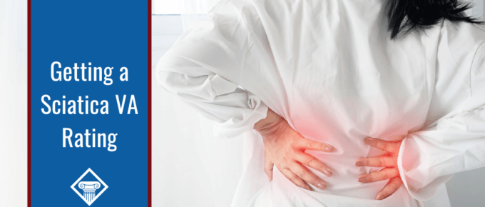 The back of a woman wearing a white button-up shirt is shown on the right side of the photo. She is holding her lower back with both hands, and red radiates from her back to indicate pain. Article title is on the left: Getting a Sciatica VA Rating.