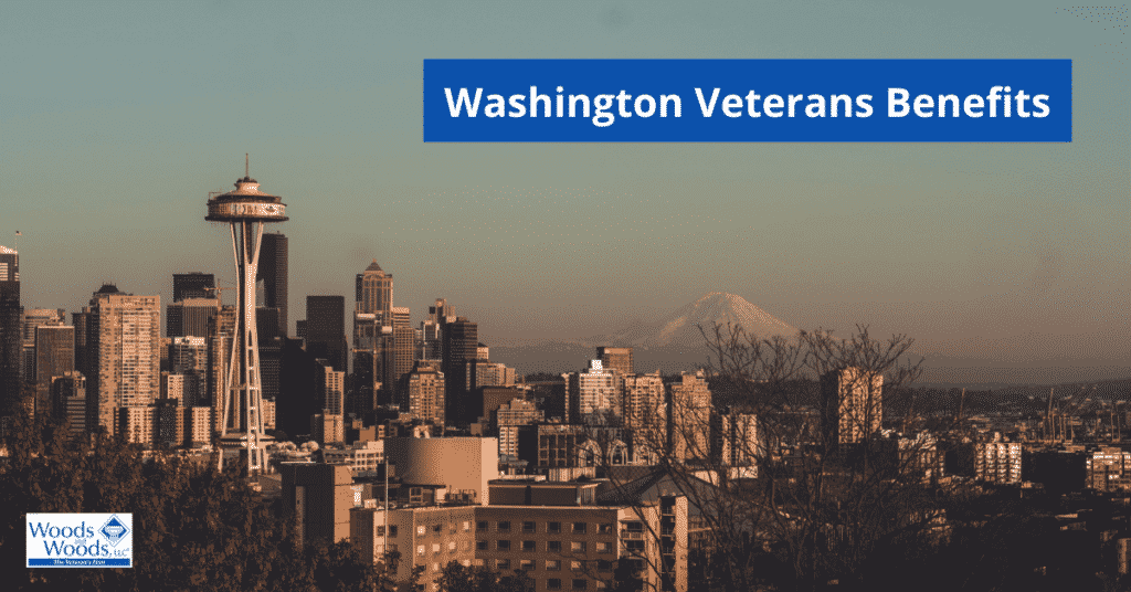 Image of the Washington, Seattle skyline. Mount Rainier is in the background and the famous space needle building is the focus of the image. Washington Veterans Benefits is the title in the upper right corner. The Woods and Woods logo is in the lower left corner. 