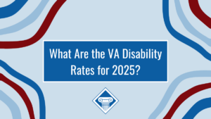 Graphic with a light blue background and light blue, dark blue, and maroon wavy lines in the corner. Article title is in the middle: What Are the VA Disability Rates for 2025?
