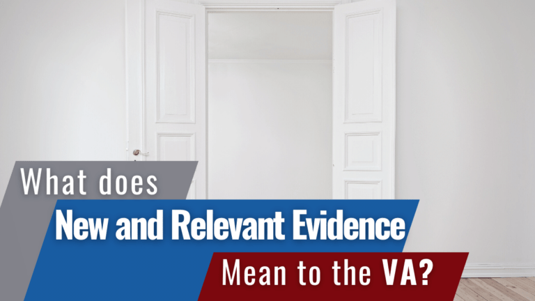 Text: What does new and relevant evidence mean to the VA Image: door opening