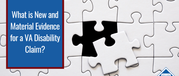 An image of a puzzle with one piece out of place. Over the image is a box that reads the FAQ title: What is new and material evidence for a VA disability claim?