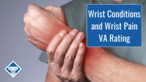 A person is holding their wrist with their opposite hand. Wrist is highlighted in red to show pain. Article title in righthand corner: Wrist Conditions and Wrist Pain VA Rating
