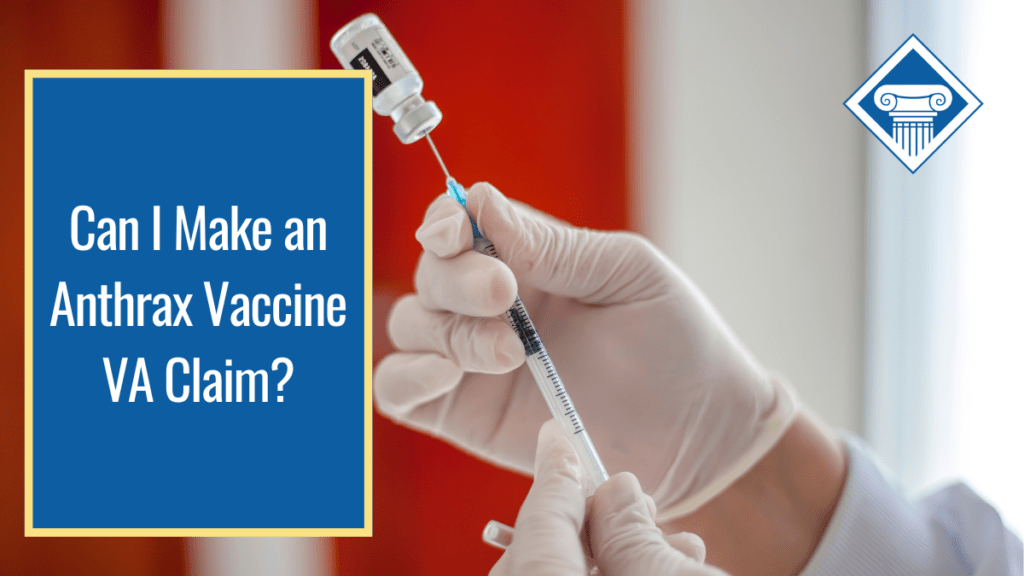 A gloved hand fills a syringe with medication. over the image is a blue box with the article title: Can I make an anthrax vaccine VA claim?
