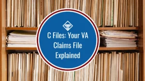 A bookshelf hold manila file folders behind the caption: C Files: Your VA claims file explained
