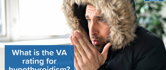 Picture of a man in his house wearing a parka to keep warm. Article title is to the left: What is the VA rating for hypothyroidism? The Woods and Woods Veteran's Firm logo is in the top right.