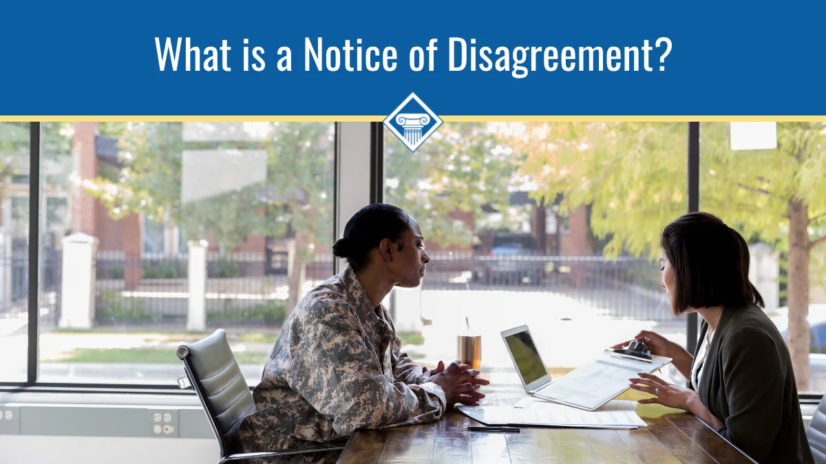 A woman soldier is reviewing a document with another woman. The caption reads: What is a notice of disagreement?