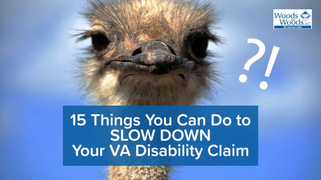 This is a picture of an ostrich looking at the camera with a question mark and an exclamation mark and our title in white text: 15 things you can do to SLOW DOWN your va disability claim.